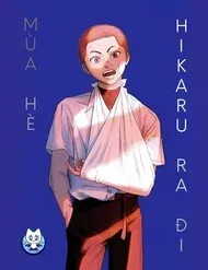 Mùa Hè Hikaru Ra Đi Mùa Hè Hikaru Ra Đi