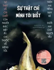 Sự Thật Chỉ Mình Tôi Biết Sự Thật Chỉ Mình Tôi Biết