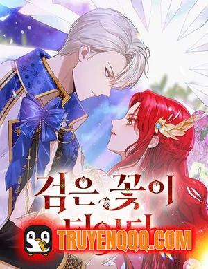 Ta Đã Hóa Thành Hắc Hoa Ta Đã Hóa Thành Hắc Hoa