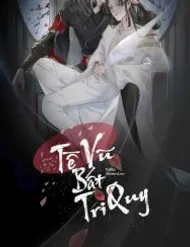 Tế Vũ Bất Tri Quy Tế Vũ Bất Tri Quy