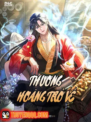 Thương Hoàng Trở Về Thương Hoàng Trở Về