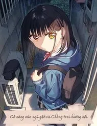 Cô Nàng Mèo Ngủ Gật Và Chàng Trai Hướng Nội Cô Nàng Mèo Ngủ Gật Và Chàng Trai Hướng Nội