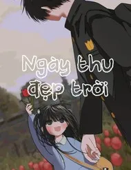 Ngày Thu Đẹp Trời Ngày Thu Đẹp Trời